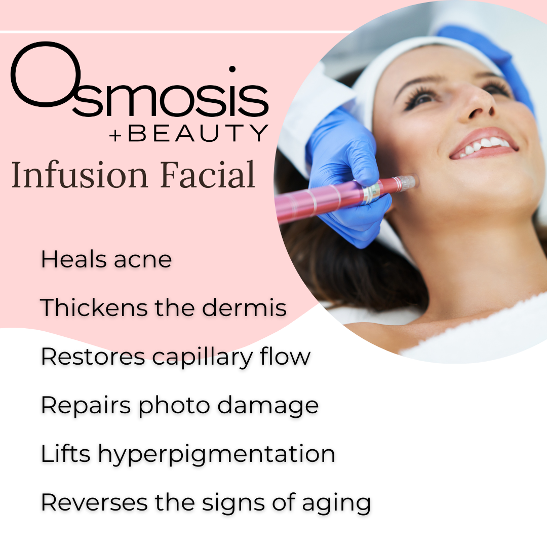 Osmosis Infusion Facial